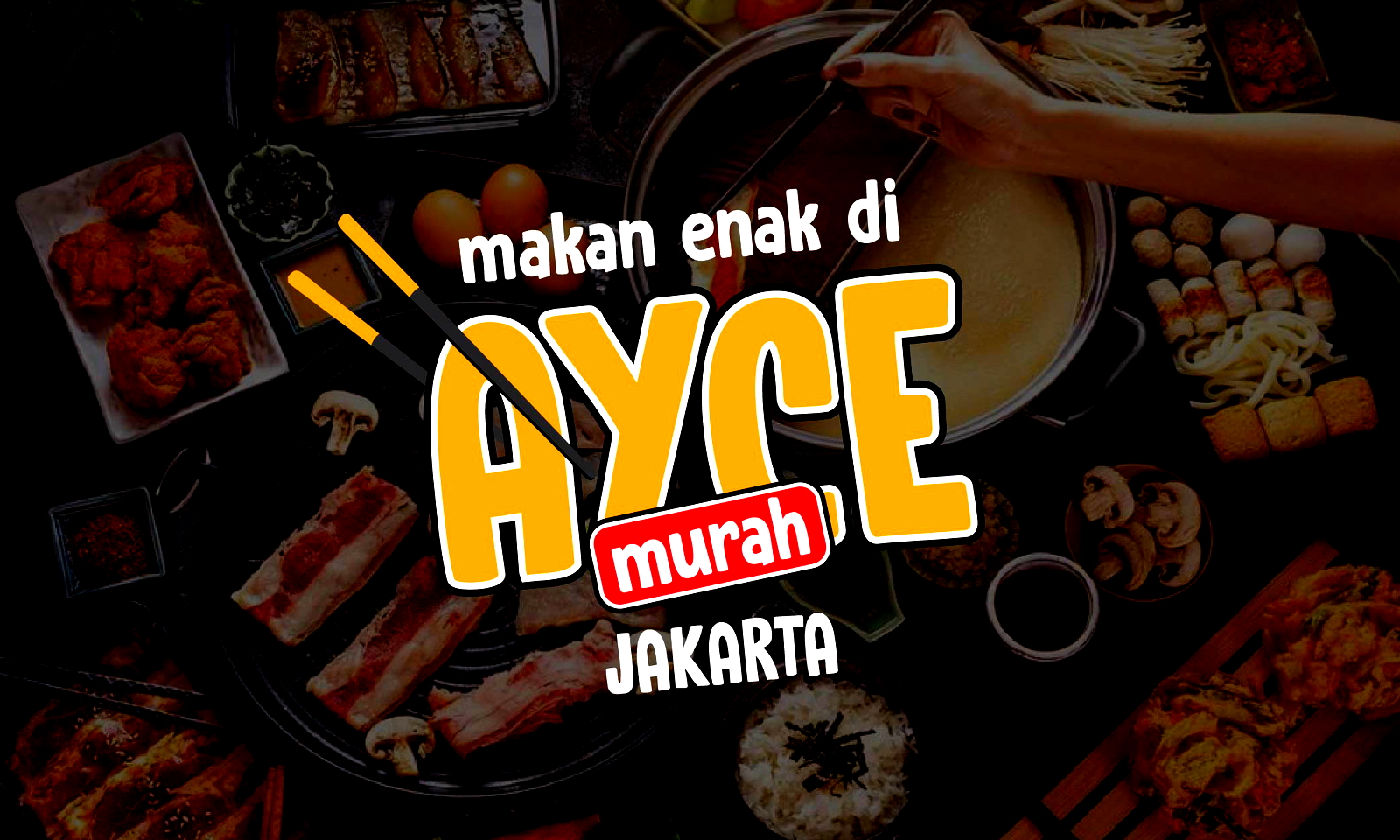 9 AYCE Enak di Jakarta Kisaran Rp100k