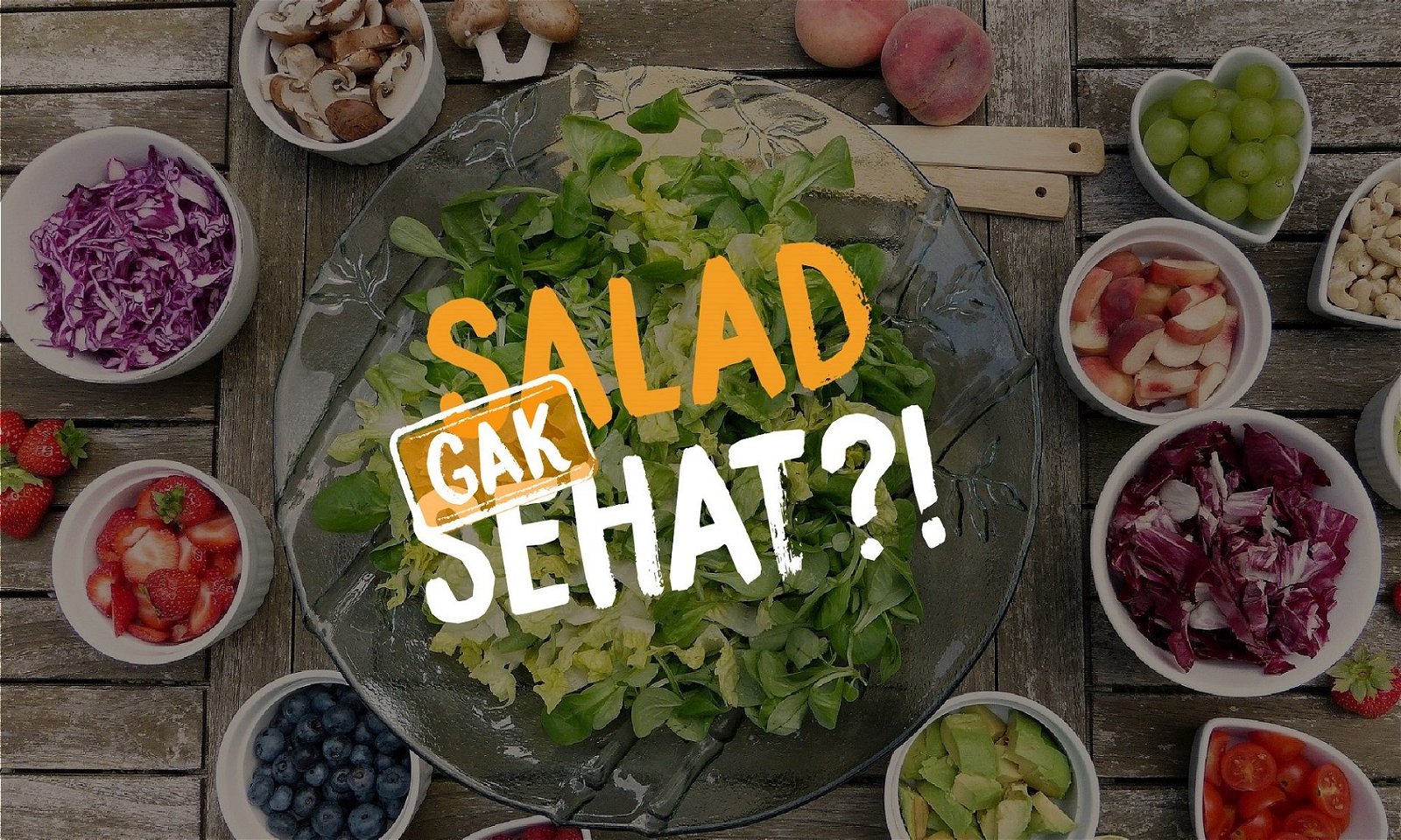 Ini Dia Bahan Tambahan yang Bikin Salad Tidak Sehat