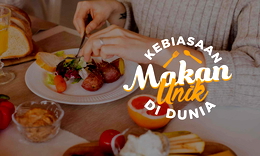 7 Negara dengan Kebiasaan Makan Paling Unik di Dunia