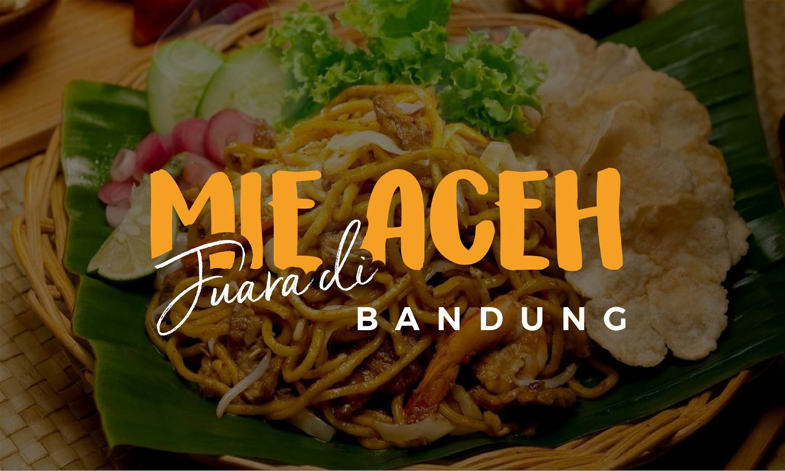 7 Mie Aceh di Bandung yang Sedapnya Paling Juara