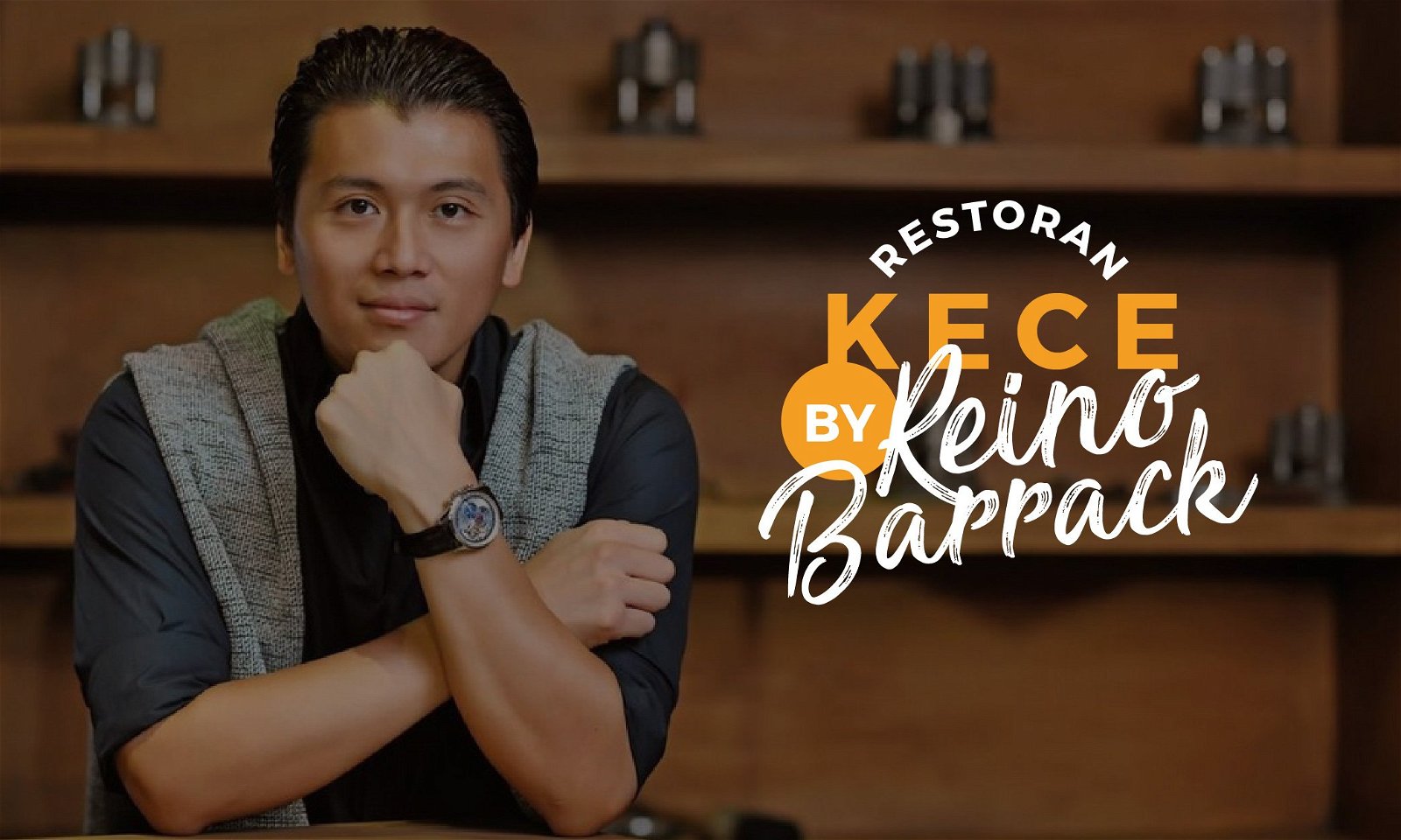 7 Restoran Kece di Jakarta Milik Reino Barack
