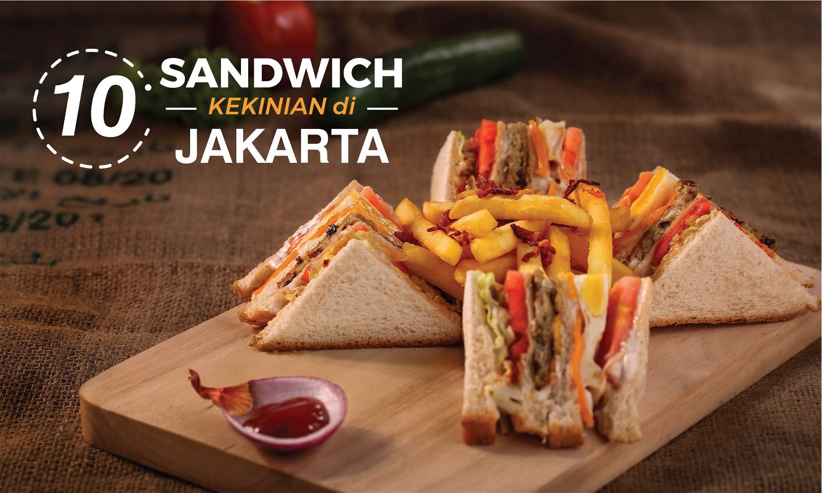 10 Sandwich Kekinian yang Paling Hits di Jakarta